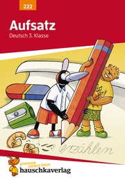 [978-3-88100-222-6] Deutsch 3. Klasse Übungsheft - Aufsatz